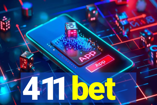 411 bet